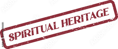 Red distressed rubber stamp with SPIRITUAL HERITAGE text in a diagonal orientation on a white surface