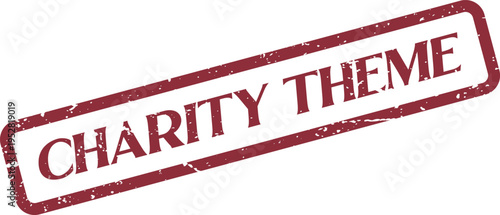 Charity Theme grunge rubber stamp for fundraising events and noble cause promotions