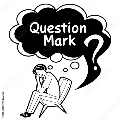 Thoughtful man sitting in chair with thought bubble containing question mark and text on white background