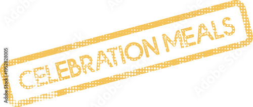 Celebration Meals distressed rubber stamp highlighting special culinary arrangements for festive occasions