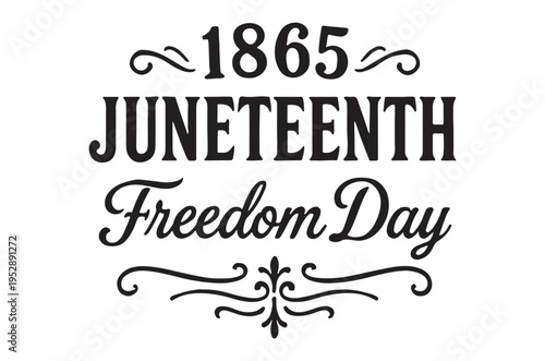 Juneteenth celebration graphic with year 1865 and freedom day text