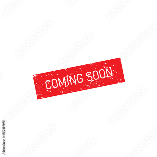 Coming soon rectangular red rubber stamp grunge vintage isolated on white. For icon, logo, label, in signa, seal, tag, sign, seal, symbol, badge, sticker, emblem, banner, etc. Vector Illustration