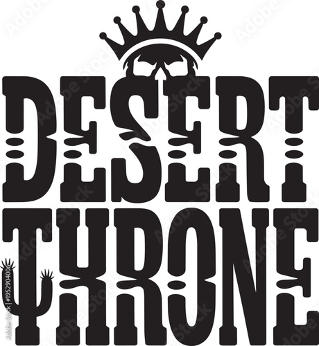 Distressed Desert Throne Typography with King Skull Wearing a Crown in Dark Charcoal Gothic Style