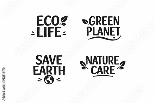 Eco-friendly slogans for sustainable living: eco life, green planet, save earth, nature care
