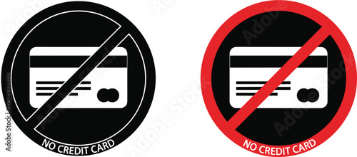 No Credit Card Prohibition Sign Icon Set with Forbidden Payment Symbol, Cash Only Warning Label for Shops, Stores, Restaurants, and Business Payment Policies