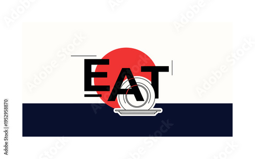 Black and white typography fragment of the word EAT partially cropped and layered with a simple plate silhouette, oversized red geometric circle centered