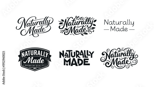 Naturally Made. Set lettering. harmonious lettering variations of the same emblematic concept, each with different artistic interpretation (Elegant script with