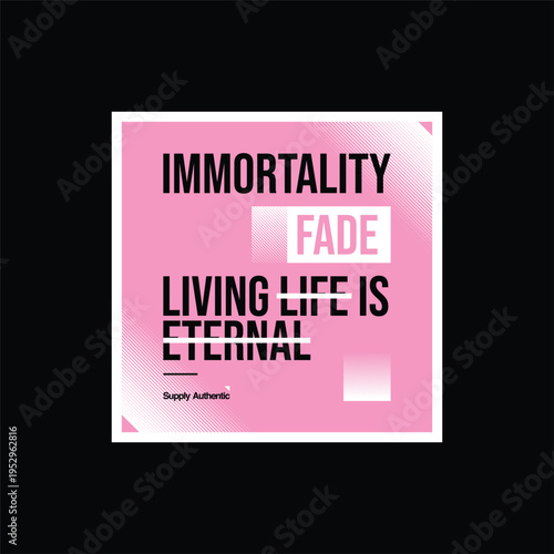 Tableau sur toile immortality fade slogan simple vintage fashion