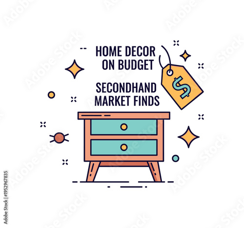 Home decor on a budget secondhand market finds theme shown as a small furniture piece with a hanging price tag and sparkle accent, expressing value discovery