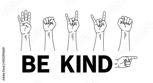 A collection of hand gestures spelling 'Be Kind' in sign language, presented in a minimalistic black outline style