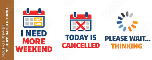 Funny and colorful calendar icons expressing weekend cravings cancellation and waiting thoughts isolated design