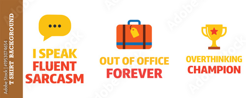 Funny sarcastic humorous t shirt background design with speech bubble suitcase and trophy icons isolated design for overthinking and vacation lovers