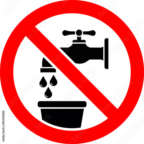 No Water Tap Prohibited Sign Do Not Use Water Faucet Warning Vector Icon