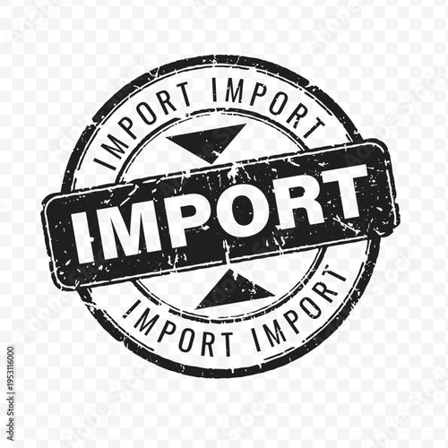 Professional black grunge rubber stamp icon for import logistics business and international trade shipping services