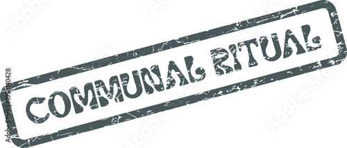 A vintage style rectangular rubber stamp impression featuring the words COMMUNAL RITUAL for shared customs