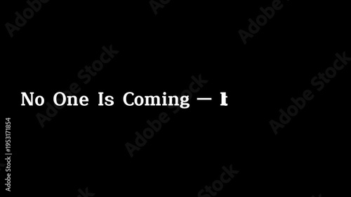 No One Is Coming — It’s On You