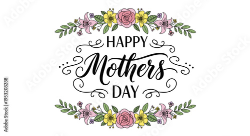 Happy mothers day floral greeting card with elegant script and decorative elements
