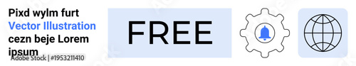 Digital accessibility, online services, free resources, technology, notifications, global reach. Globe, notification bell inside a gear and the word FREE. Digital accessibility and online services