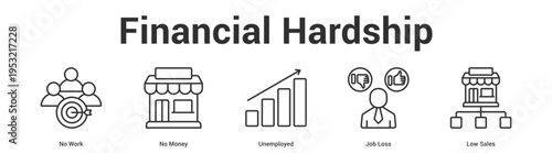 Financial Hardship web banner icon set vector illustration concept for business with icon of No Work, No Money, Unemployed, Job Lo.