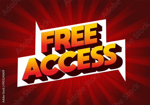 Bold comic style banner with 3d yellow and red text reading free access on a white speech bubble shape, set against a dark red radial halftone background