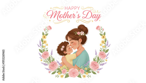 Mother and Child Hugging Tenderly, Floral Wreath, Happy Mothers Day Greeting Card Design for Family Love