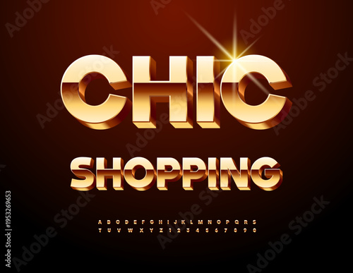 Vector Luxury banner Chic Shopping. Elite Gold 3D Font. Trendy Upscale Alphabet Letters and Numbers set.