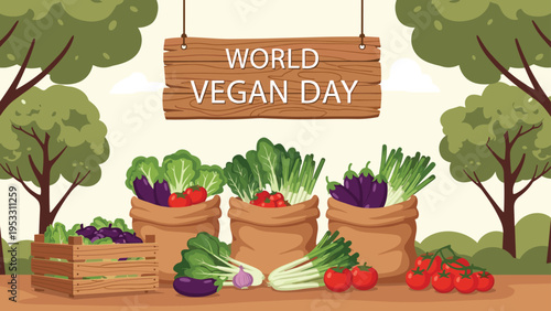 Large selection of fresh vegetables in sacks and a wooden crate under a sign that celebrates world vegan day in a park.
