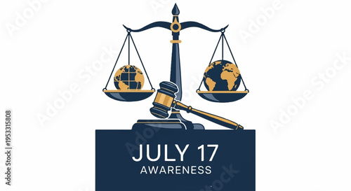 Justice scale with gavel on awareness day july 17th symbolizing law and equality