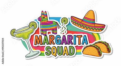 Margarita squad fiesta sign with sombrero tacos and donkey