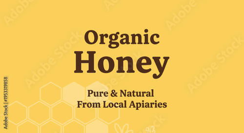 Organic Honey Pure Natural Product.