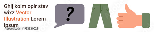Communication, decision-making, clothing, gestures, approval, inquiry. Speech bubble with question mark, green pants and thumbs-up gesture. Communication and decision-making concept