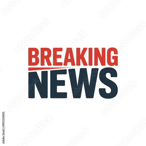 Breaking news graphic with bold red and navy lettering on a white background