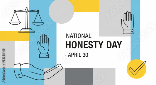 National honesty day april 30 honest scales hand with checkmark symbol of integrity and truth awareness campaign