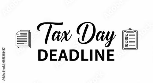Tax day deadline reminder with documents and clipboard icons on white background