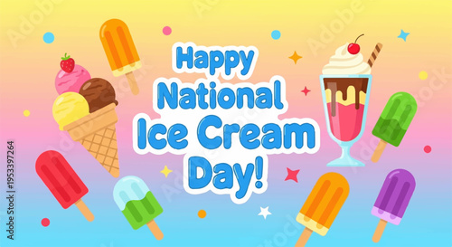 Colorful ice cream treats celebrate national ice cream day with sweet desserts and popsicles