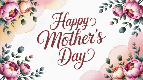 Happy mother's day greeting card with pink flowers and leaves on white background for celebration