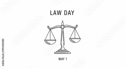Law day may 1st illustration with scales of justice symbol on white background for legal or governmental concepts