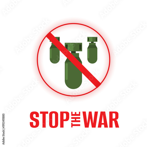 stop the war white background with bombs prohibition sign