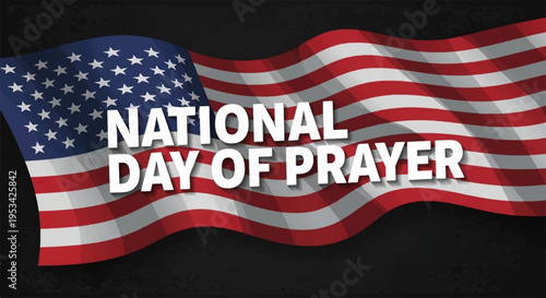 American flag waving with national day of prayer text on black background symbolizing unity and patriotism