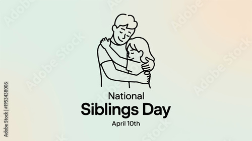 National siblings day poster with a simple line drawing of an adult hugging a child on a soft green and beige background