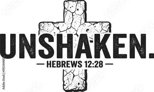 Unshaken Cross Christian Typography Design with Hebrews 12 28 Bible Verse Faith Vector Illustration
