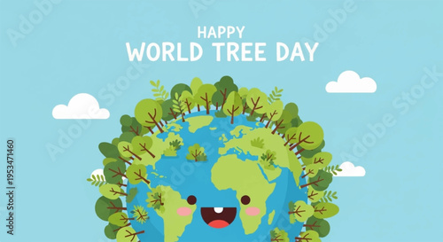 Smiling earth with trees on world tree day celebrating environmental conservation and sustainability