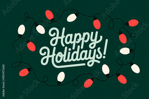 Happy holidays greeting text surrounded by a decorative string of red and white christmas lights