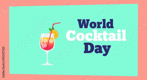 World cocktail day celebration with colorful drink and straw on green background