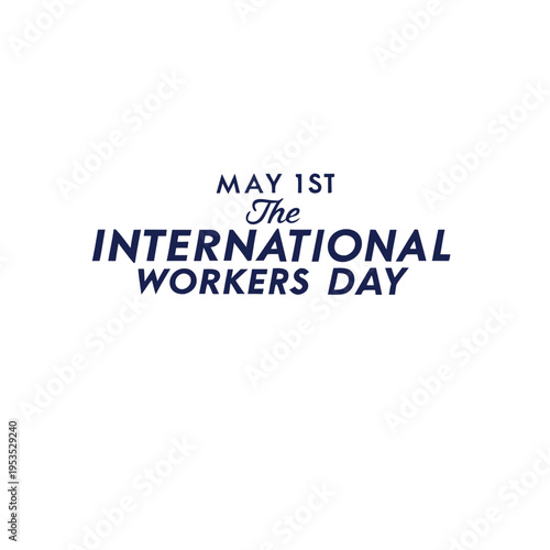 may day, the international holiday, day, may, holiday, may 1st, workers' day, worker