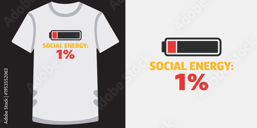 Creative graphic design of a white tshirt and battery icon showing low social energy level concept illustration