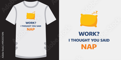 Funny and humorous tshirt design featuring a playful nap graphic and witty text about preferring naps over work perfect for casual wear and gifts