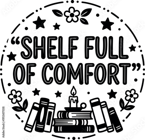 Black and white shelf full of comfort phrase with books and candle illustration