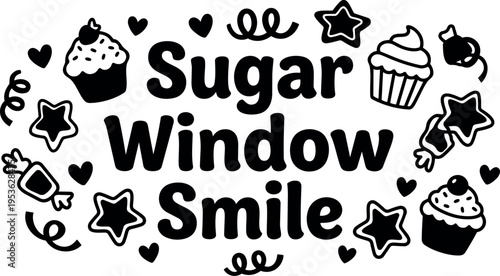Black and white sugar window smile text with cupcakes and stars vector art