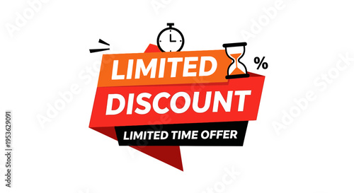 Limited Discount Time Offer Sign.